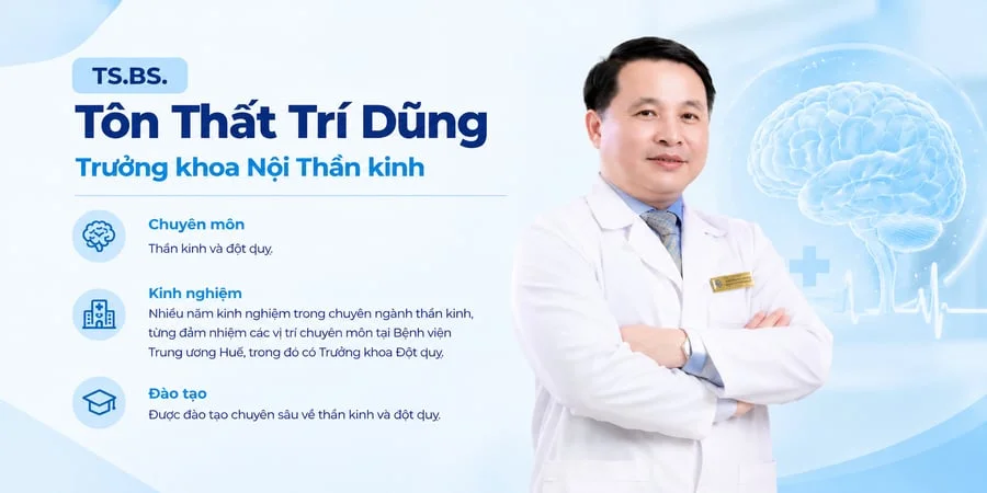 TS.BS. Tôn Thất Trí Dũng – Trưởng khoa Nội Thần kinh