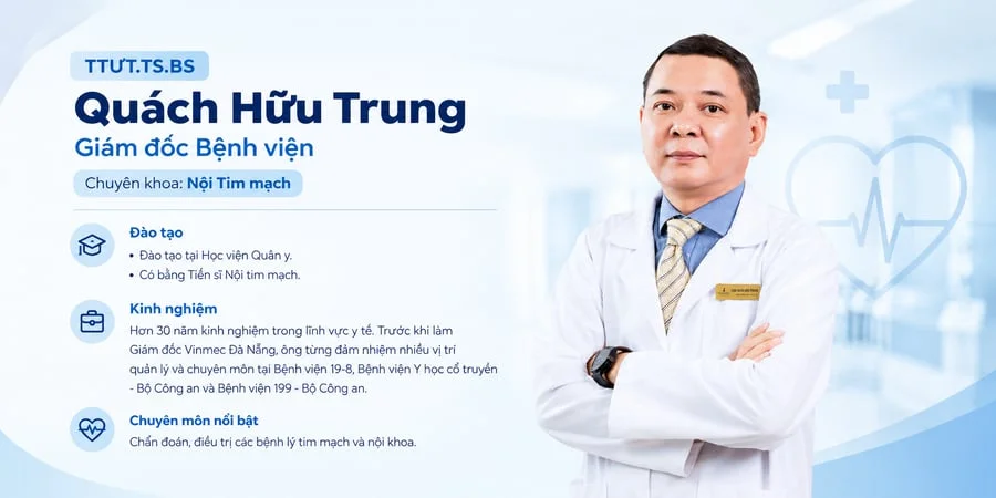 TTƯT.TS.BS Quách Hữu Trung – Giám đốc Bệnh viện